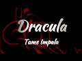 Tame Impala Dracula Lyrics 