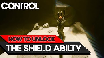 CONTROL - How to unlock THE SHIELD ABILITY - A Good Defense Side Mission