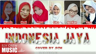 ✴COVER✴ INDONESIA JAYA Cipt. Liliana tanoesoedibjo