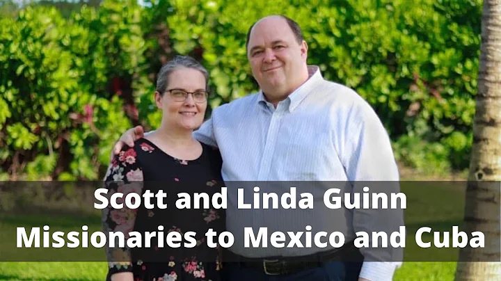 Missionaries Scott and Linda Guinn - June 7, 2020