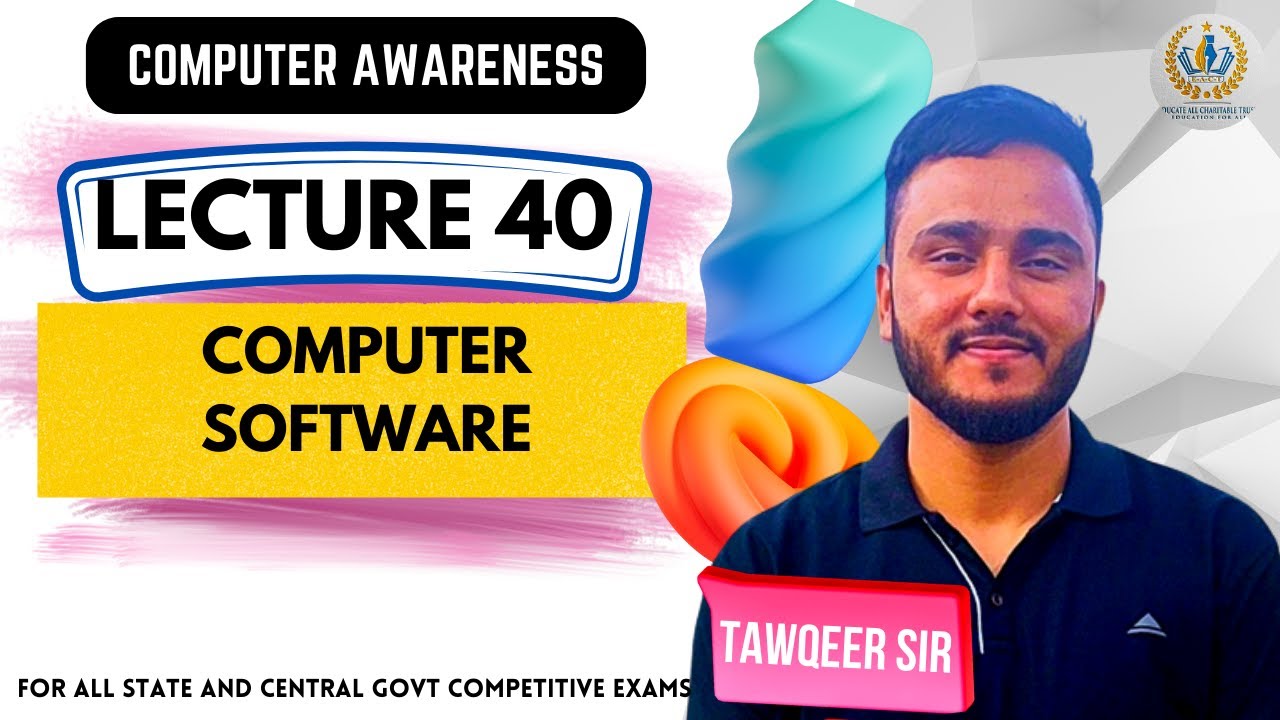 Lec 40 | Computer Software and its Types | For JKSSB VLW FAA JKPSC SSC RRB BPSC UPPSC