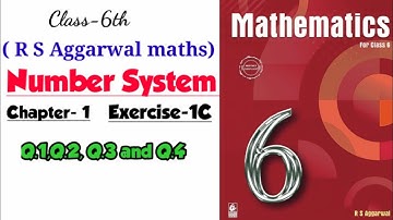 CLASS-6TH / MATHS /CHAPTER 1 / NUMBER SYSTEM  / EXERCISE 1C/ PART-1  / R S AGGARWAL MATHS SOLUTION /