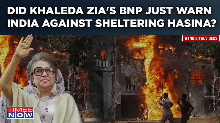 Bangladesh: Khaleda Zia's BNP Upset With India For Sheltering Hasina? 'Pro-Pak' Party Sends Warning?