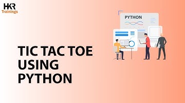 TIC TAC TOE | How to code Tic Tac Toe in Python | Python For Beginners - HKR Trainings