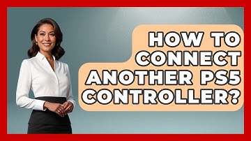 How To Connect Another PS5 Controller? - Video Gamers Vault