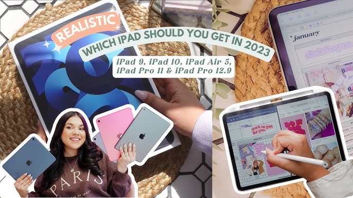 The Best iPads in 2023: Pick the Right Apple Tablet for You