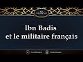 Ibn badis et le militaire franais  shaikh saalih alosaymi