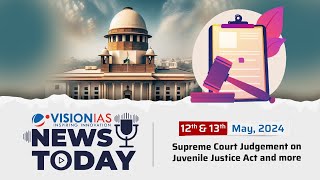 News Today Daily Current Affairs 12Th 13Th May 2024