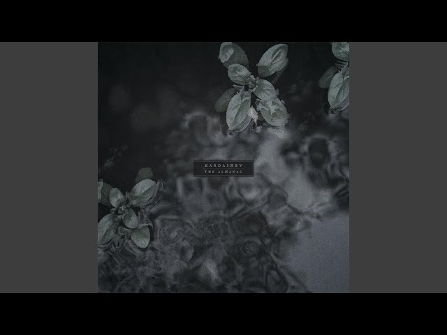 Kardashev - Behind Leaves and Vines