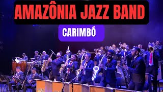 Amazônia Jazz Band - Carimbó