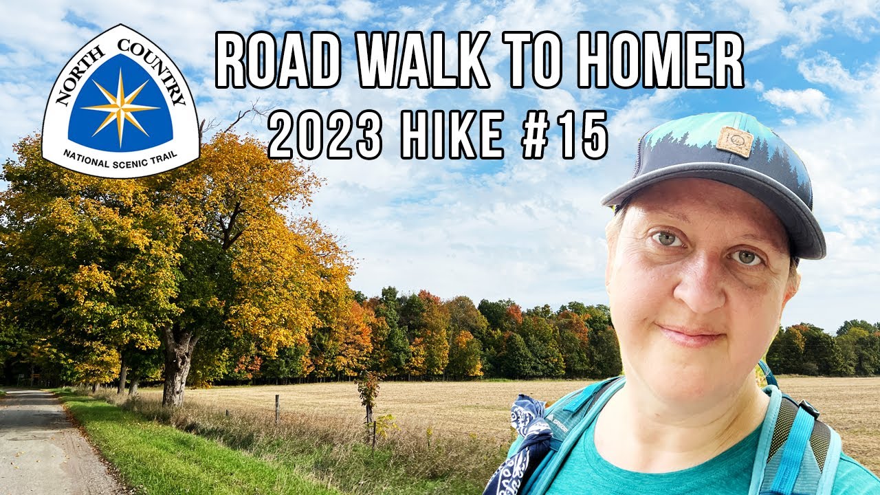 North Country Trail 2023 Hike 15 Road Walk to Homer YouTube