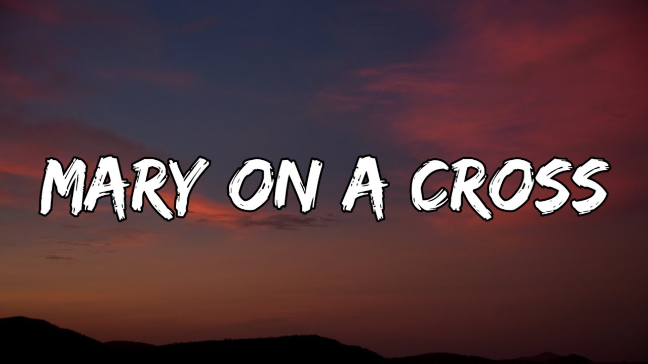 Ghost Mary On A Cross (Lyrics) You go down just like holy mary