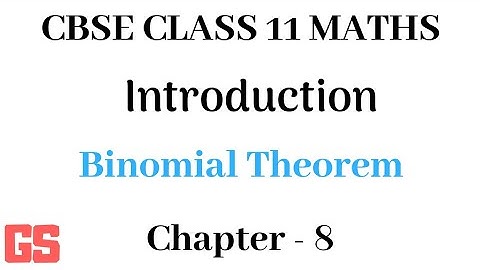 Chapter 8 - Binomial Theorem |INTRODUCTION | CBSE Class 11th Maths in Tamil| NCERT | JEE Mains |GS