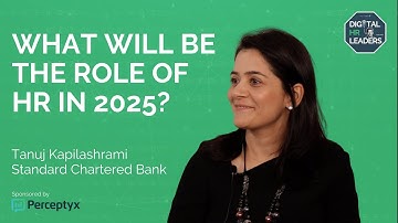 WHAT WILL BE THE ROLE OF HR IN 2025? Interview with Tanuj Kapilashrami