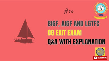BIGF, AIGF and LGTFC   D G Shipping  Exit exam Q&A part 16