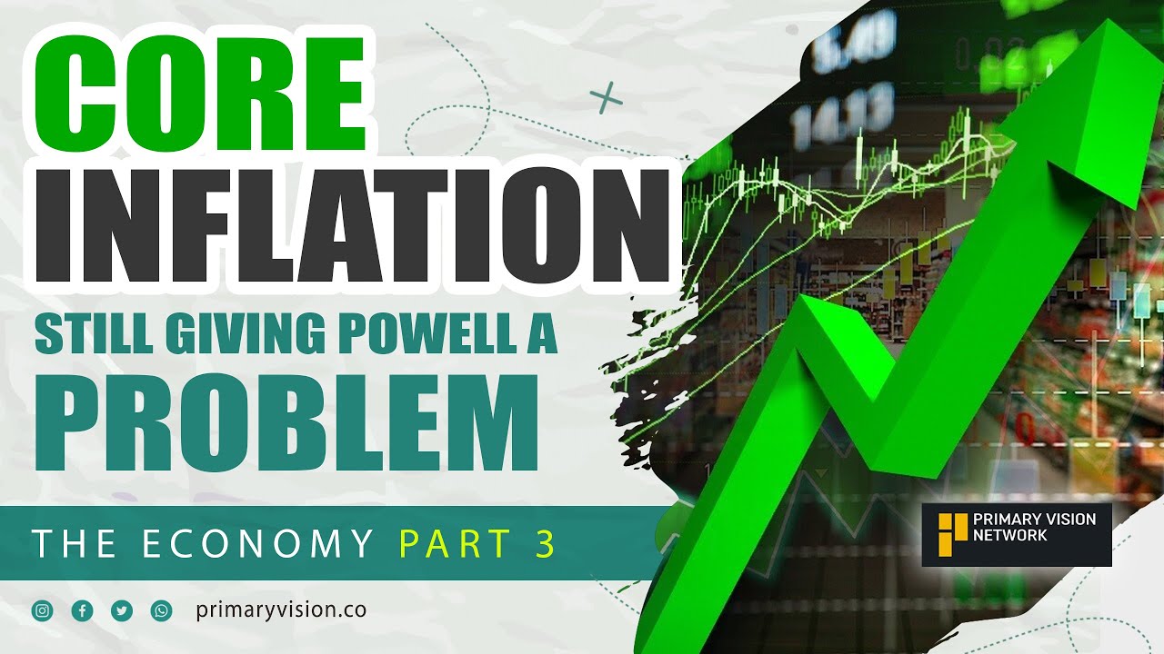 Core Inflation Still Giving Powell a Problem – Part 3 - YouTube