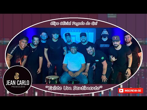 EXISTE UM SENTIMENTO - PAGODE DO GUI (Clipe Oficial)