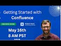 Learn to use confluence  free live basics training