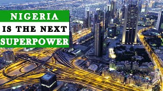 Nigeria Is Becoming A Superpower With Its MultiBillion Economy
