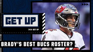 Will this be Tom Brady's best roster with the Buccaneers? | Get Up