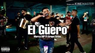 Marca Mp Grupo Firme-El Güero