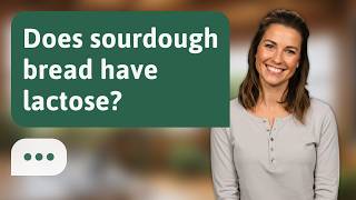 Does sourdough bread have lactose? | Lactose in Sourdough?