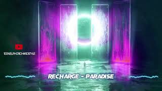 Recharge - Paradise [Euphoric Hardstyle]