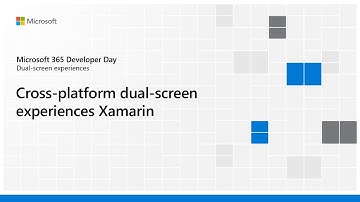 Cross-platform dual-screen experiences Xamarin