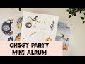 Freaky Friday Night Crafting Series: Ghost Party Mini Album TUTORIAL