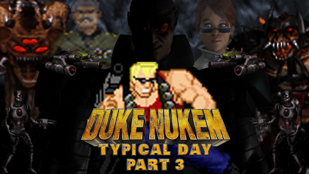 Duke Nukem: Typical Day Part 3