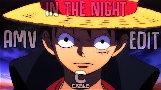 Luffy One Piece | Living Life In The Night| [AMV / Edit ]