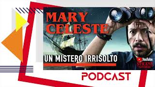 Mistero IRRISOLTO: Mary Celeste