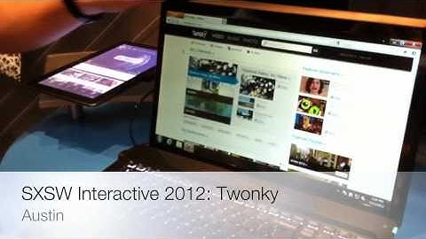 SXSW Interactive 2012: Twonky