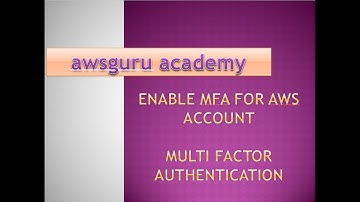 Enable MFA for AWS account | Multi Factor Authentication for AWS Account | Secure your AWS Account