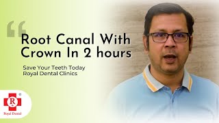 Root Canal with Tooth Crown in 2 Hours | Save Your Teeth Root Today