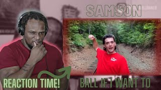 Samson | Ball If I Want To (Remix) Reaction