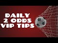 #BetEstate DAILY 2 ODDS VIP EXTRA TIPS Football Betting ...