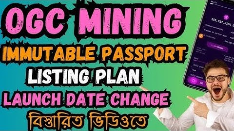 OGC Mining Launch Date | OGC Mining Immutable Passport | OGC Mining New Update |