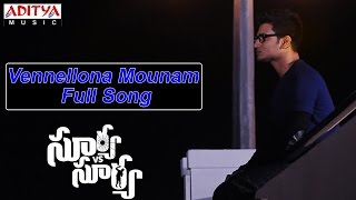 Vennellona Mounam Full Song ll Surya Vs Surya ll Nikhil, Trida Chowdary