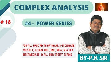 POWER SERIES || COMPLEX ANALYSIS || MATHS BY- P.K.MISHRA SIR