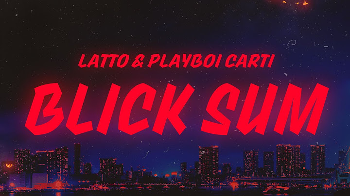 Latto & Playboi Carti - Blick Sum (Lyrics)