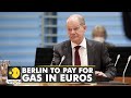 Berlin to pay for gas supplies in Euros; 'No change for EU,' Putin tells Scholz | World News | WION