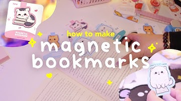 How to make Magnetic Bookmarks