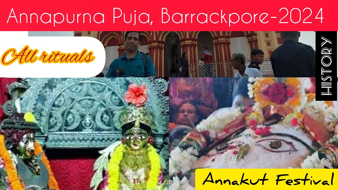 ANNAPURNA PUJA-BARACKPORE-ANNAKUT FESTIVAL -2024-HOW TO REACH--TIMING ...