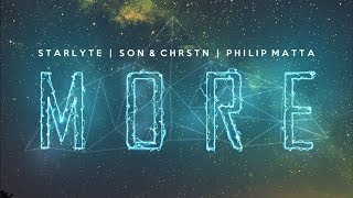 Starlyte, SƠN & CHRSTN - More (ft. Philip Matta) | AirwaveMusic Release
