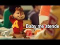 Baby Me Atende - Matheus Fernandes e Dilsinho | Alvin e os Esquilos