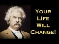 Mark Twain&#39;s Life changing Quotes! Change Your Life Today!