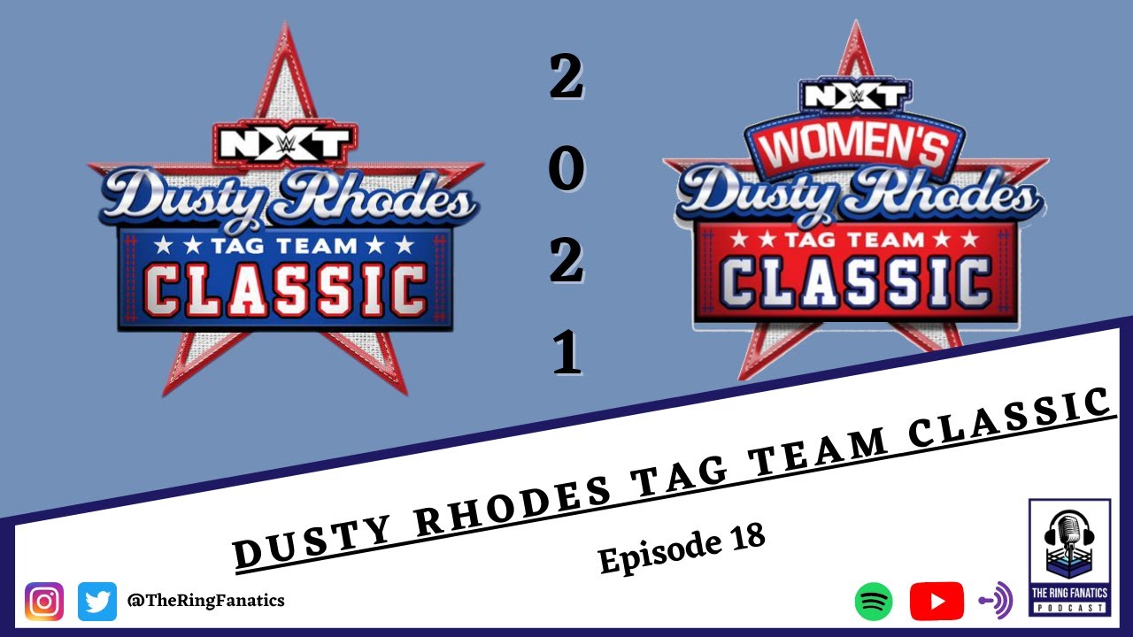 The Ring Fanatics Podcast Ep 18: Dusty Rhodes Tag Team Classic