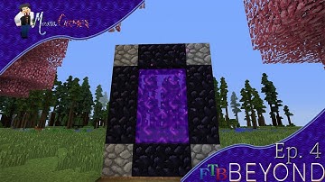 FTB Beyond - Episode 4 - To the Nether!