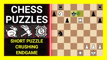 Chess Puzzles to Practice. Themes: Short puzzle, Crushing, Endgame. Learn Chess